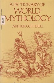 A Dictionary of World Mythology