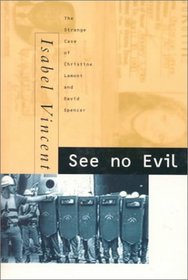 See No Evil: The Strange Case of Christine Lamont and David Spencer