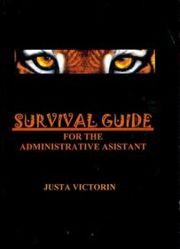 Survival Guide for the Administrative Assistant