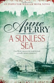 A Sunless Sea. Anne Perry (William Monk 18)