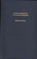 MASS MURDER AN ANNOT BIB (Garland Reference Library of Social Science)