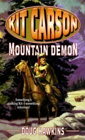 Kit Carson: Mountain Demon (The Kit Carson Series, 8)