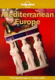 Lonely Planet Mediterranean Europe (4th ed)