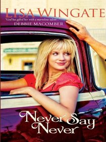 Never Say Never (Thorndike Press Large Print Clean Reads)