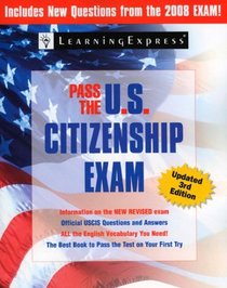 Pass the U.S. Citizenship Exam, 2008 Edition