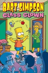 Bart Simpson Class Clown (Simpsons Comic Compilations)