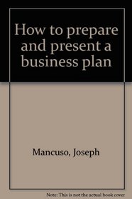 How to prepare and present a business plan