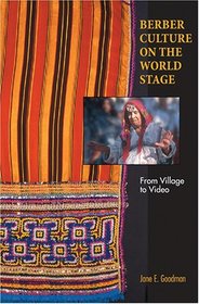 Berber Culture On The World Stage: From Village To Video