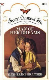 Man of Her Dreams (Second Chance at Love, No 301)