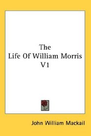 The Life Of William Morris V1