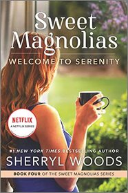 Welcome to Serenity (Sweet Magnolias, Bk 4)
