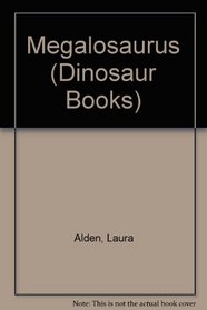 Megalosaurus : Dinosaurs Series