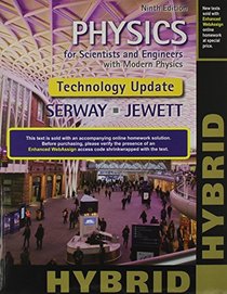 Physics for Scientists and Engineers with Modern, Revised Hybrid (with Enhanced WebAssign Printed Access Card for Physics, Multi-Term Courses)
