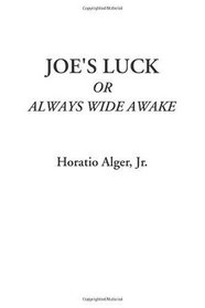 Joe's Luck Or Always Wide Awake