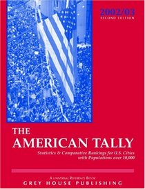 The American Tally 2003: Statistics & Comparative Rankings for U.S. Cities With Populations over 10,000 (American Tally) (American Tally)
