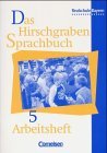 Das Hirschgraben Sprachbuch 5. Arbeitsheft. Realschule. Bayern. (Lernmaterialien)