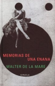 Memorias de una enana/ Memoirs of a Midget (Libros Del Tiempo) (Spanish Edition)