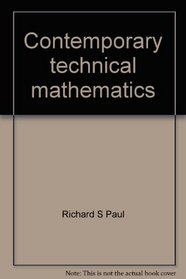 Contemporary technical mathematics (Prentice-Hall series in technical mathematics)