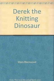 Derek the Knitting Dinosaur