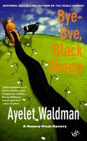 Bye-Bye, Black Sheep (Mommy-Track, Bk 7)