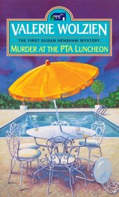 Murder at the PTA Luncheon (Susan Henshaw, Bk 1)