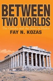 Between Two Worlds: The Greeks and the Jews in Haiku
