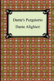 Dante's Purgatorio (The Divine Comedy, Volume 2, Purgatory) (The Divine Comedy)