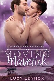 Moving Maverick (Made Marian, Bk 5)