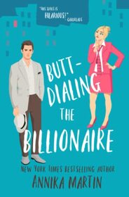 Butt-dialing the Billionaire