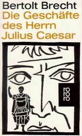 Die Geschfte des Herrn Julius Csar.