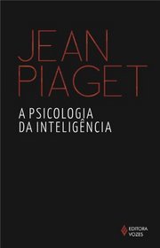 A Psicologia Da Inteligncia (Em Portuguese do Brasil)