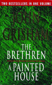 The Brethren / A Painted House