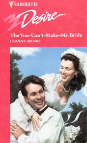 The You-Can't-Make-Me-Bride (How to Catch a Princess, Bk 3) (Large Print)