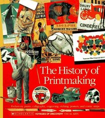 The History of Printmaking (Voyages of Discovery)