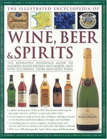 The Illustrated Encyclopedia of Wine, Beer and Spirits