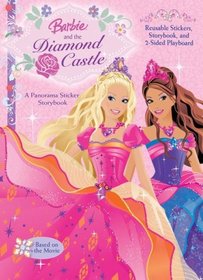 Barbie and the Diamond Castle Panorama Sticker Storybook (Barbie (Reader's Digest Children's Publishing))