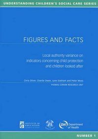 Figures and Facts: Local Authority Variance on Indicators Concerning Child Protection and Children Looked After (Understanding Children's Social Care)
