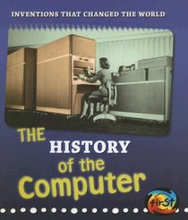 The History of the Computer (Heinemann First Library)