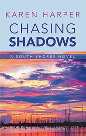 Chasing Shadows (A South Shores Novel)