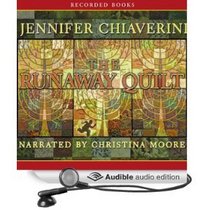 The Runaway Quilt (Elm Creek Quilts, Bk 4) (Audio CD) (Unabridged)