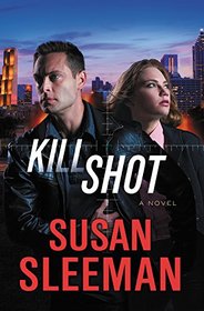 Kill Shot: A Novel (White Knights)
