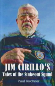 JIM CIRILLOS TALES OF THE STAKEOUT SQUAD