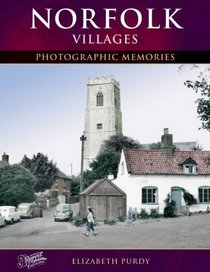 Norfolk Villages: Photographic Memories