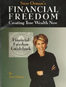 Suze Orman's Financial Freedom Creating True Wealth Now