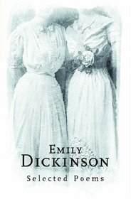 Emily Dickinson: Selected Poems