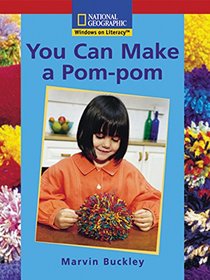 Windows on Literacy Emergent (Science: Science Inquiry): You Can Make a Pom-pom