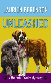 Unleashed  (Melanie Travis, Bk 7)
