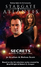 Stargate Atlantis: Secrets (Stargate Atlantis Legacy Book 5) (Stargate Atlantis Legacy)