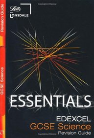 GCSE Edexcel Science Essential Revision Guide (Essentials Series)