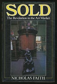 Sold: The Revolution in the Art Market